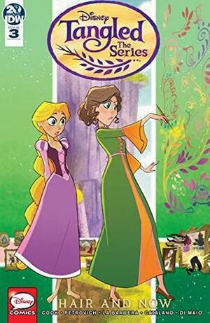 Tangled: The Series: Hair and Now #3 by Katie Cook