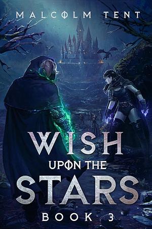 Wish Upon the Stars 3 by Malcolm Tent