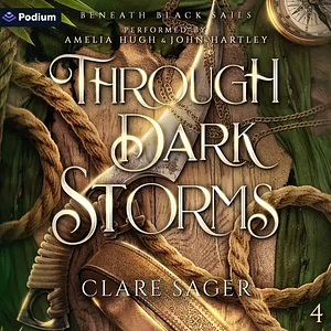 Through Dark Storms by Clare Sager