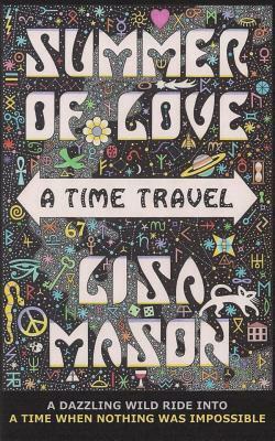 Summer of Love: A Time Travel by Lisa Mason
