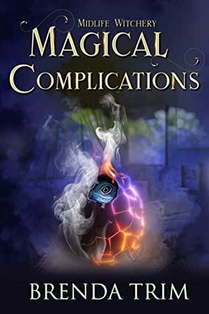 Magical Complications: Paranormal Women's Fiction by Brenda Trim, Chris Cain