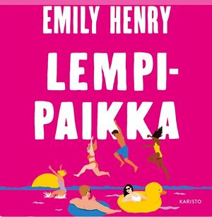 Lempipaikka by Emily Henry