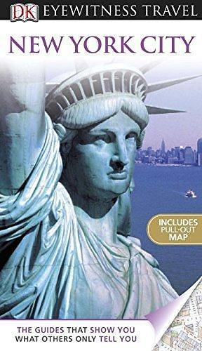 DK Eyewitness Travel Guide: New York City by Eleanor Berman, Eleanor Berman, Annelise Sorensen, Ian O'Leary