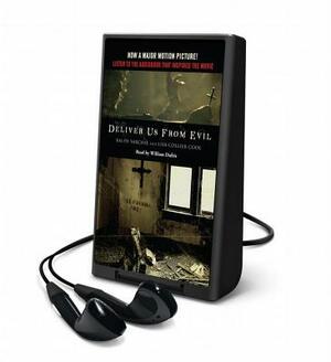 Deliver Us from Evil: A New York City Cop Investigates the Supernatural by Ralph Sarchie