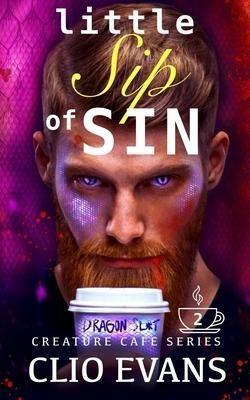 Little Sip of Sin (MMF Monster Romance) by Clio Evans