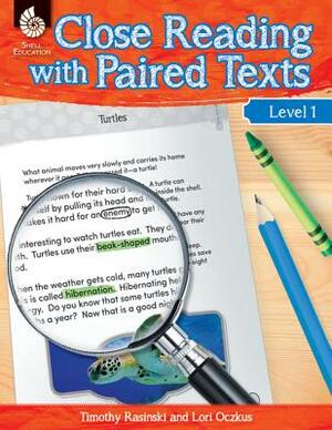 Close Reading with Paired Texts Level 1 by Lori Oczkus