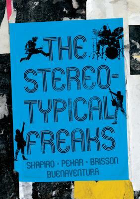 The Stereotypical Freaks by Howard Shapiro