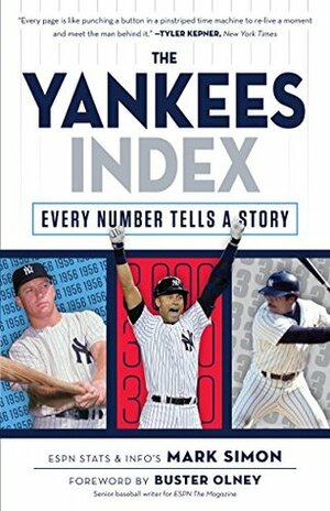 Yankees Index: Every Number Tells a Story (Numbers Don't Lie) by Mark Simon, Buster Olney