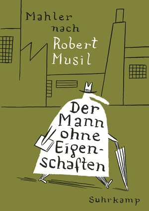 Der Mann ohne Eigenschaften (nach Robert Musil) by Robert Musil, Andreas Platthaus