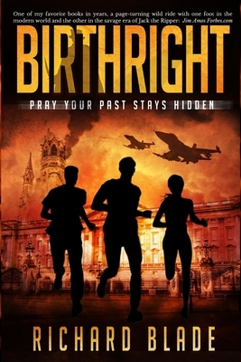 Birthright: Pray your past stays hidden by Richard Blade