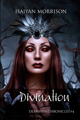 Divination by Isaiyan Morrison