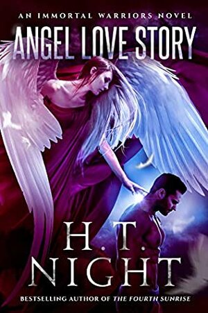 Angel Love Story (Immortal Warriors Book 13) by H.T. Night