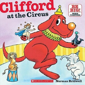 Clifford at the Circus by Norman Bridwell
