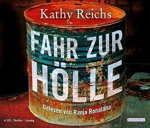 Fahr zur Hölle by Kathy Reichs