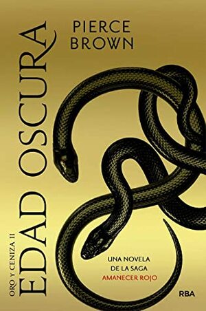 Edad oscura by Ana Isabel Sanchez, Pierce Brown