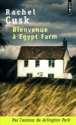Bienvenue à Egypt Farm by Rachel Cusk
