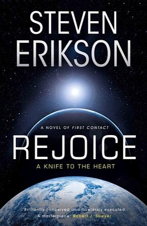 Rejoice by Steven Erikson