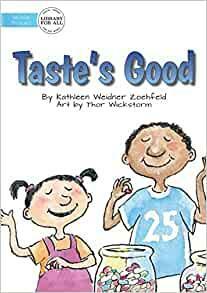 Taste's Good by Kathleen Weidner Zoehfeld