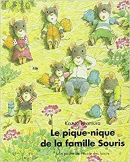 Le pique nique de la famille Souris by Kazuo Iwamura