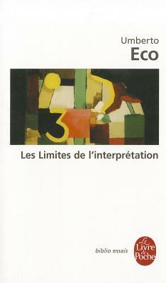 Les Limites de L'Interpretation by Umberto Eco