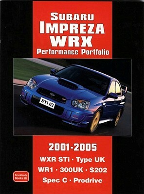 Subaru Impreza WRX 2001-2005 Performance Portfolio by R. M. Clarke