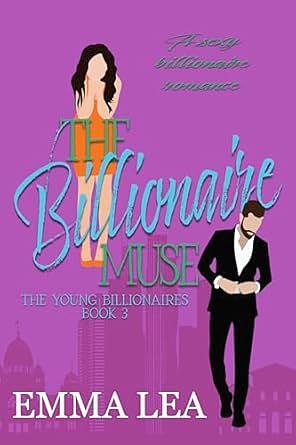 The Billionaire Muse by Emma Lea