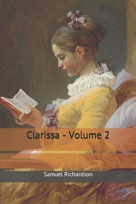 Clarissa - Volume 2 by Samuel Richardson