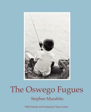 The Oswego Fugues by Stephen Murabito