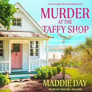 Murder at the Taffy Shop by Maddie Day