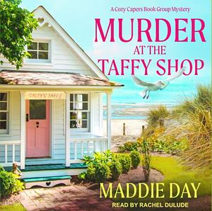 Murder at the Taffy Shop by Maddie Day