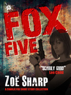 Fox Five by Zoë Sharp