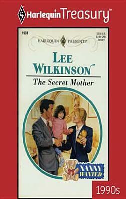 The Secret Mother by Lee Wilkinson