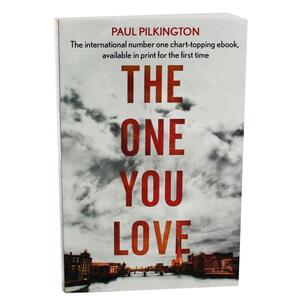 The One You Love by Paul Pilkington