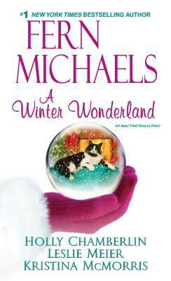 A Winter Wonderland by Holly Chamberlin, Leslie Meier, Kristina McMorris, Fern Michaels