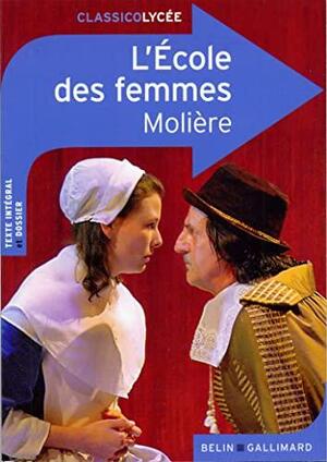 L'Ecole Des Femmes by Molière