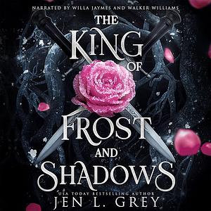 The King of Frost and Shadows by Jen L. Grey