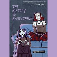 The History of Everything by Victoria Evans