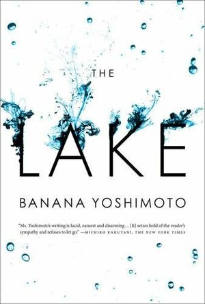 The Lake by Banana Yoshimoto