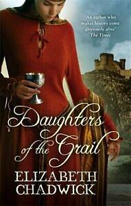 Daughters of the Grail by Elizabeth Chadwick