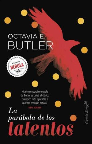 La parábola de los talentos by Octavia E. Butler