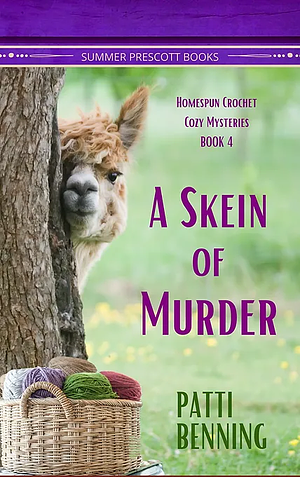 A Skein of Murder by Patti Benning