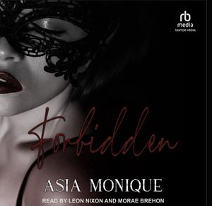 Forbidden: A Slow Burn Romance by Asia Monique