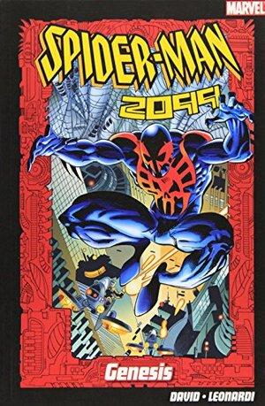 Spider Man 2099 Volume 1: Genesis by Peter David