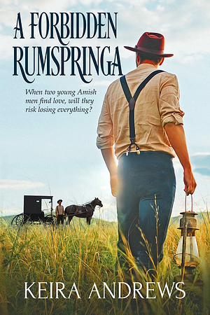 A Forbidden Rumspringa by Keira Andrews