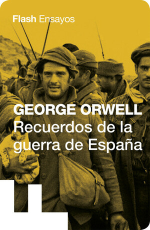 Recuerdos de la guerra de España by George Orwell