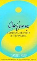 Chi-gung: Harnessing the Power of the Universe by Daniel Reid