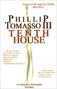 Tenth House by Phillip Tomasso III