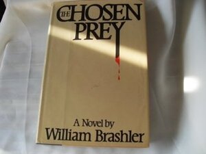 The Chosen Prey by William Brashler