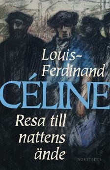 Resa till nattens ände by Kristoffer Leandoer, Louis-Ferdinand Céline
