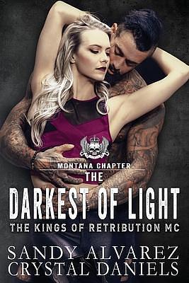 The Darkest of Light by Sandy Alvarez, Crystal Daniels